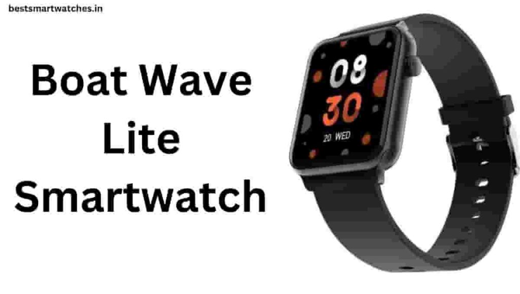 Boat Wave Lite Smartwatch Review Price, Specification, Calling function, Strap Size