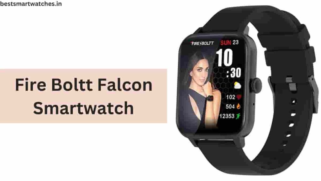 Fire Boltt Falcon Smartwatch Launch date, Price, Specs