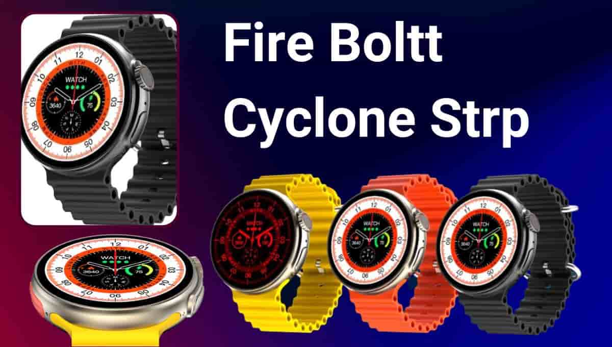 Fire Boltt Cyclone Strp, Review, Launch Date, Price in India