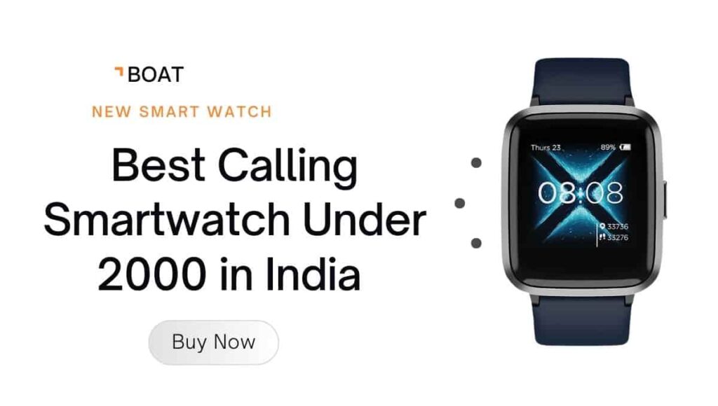 Best Calling Smartwatch Under 2000 in India 2023