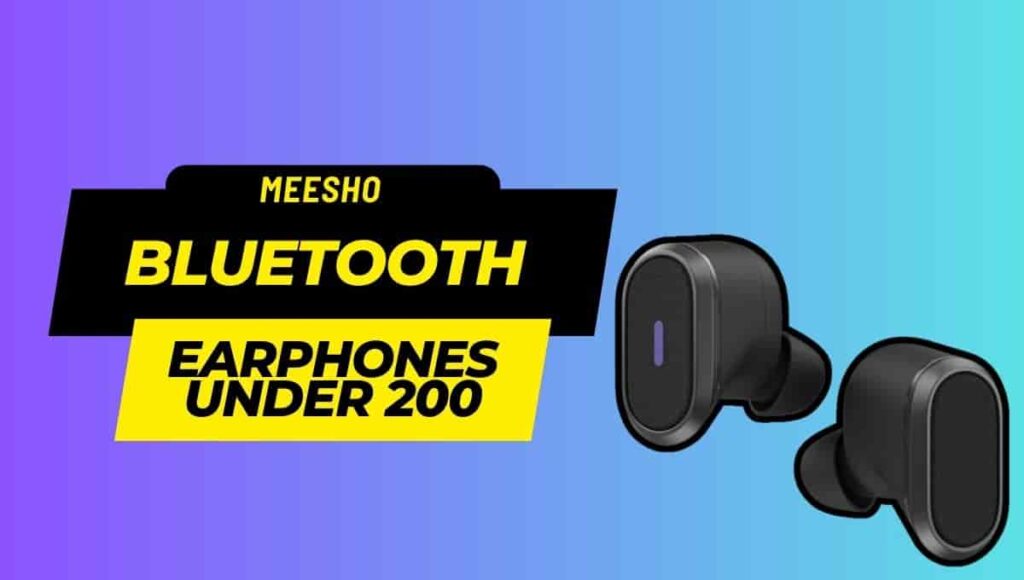 Bluetooth Earphones Under 200 Meesho, Cash on Delivery