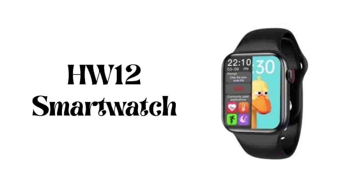 HW12 Smartwatch Price in India, Features, Review, Strap Size