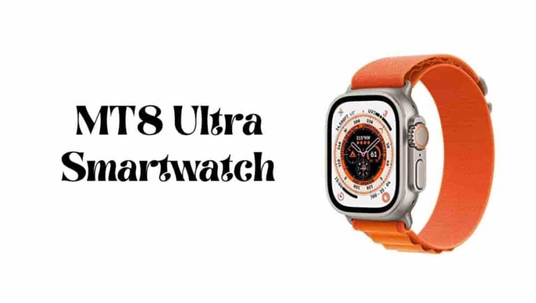 MT8 Ultra Smartwatch Price in India, Review, App