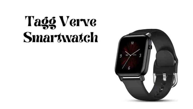 Tagg Verve Magna Smartwatch Price in India, Review
